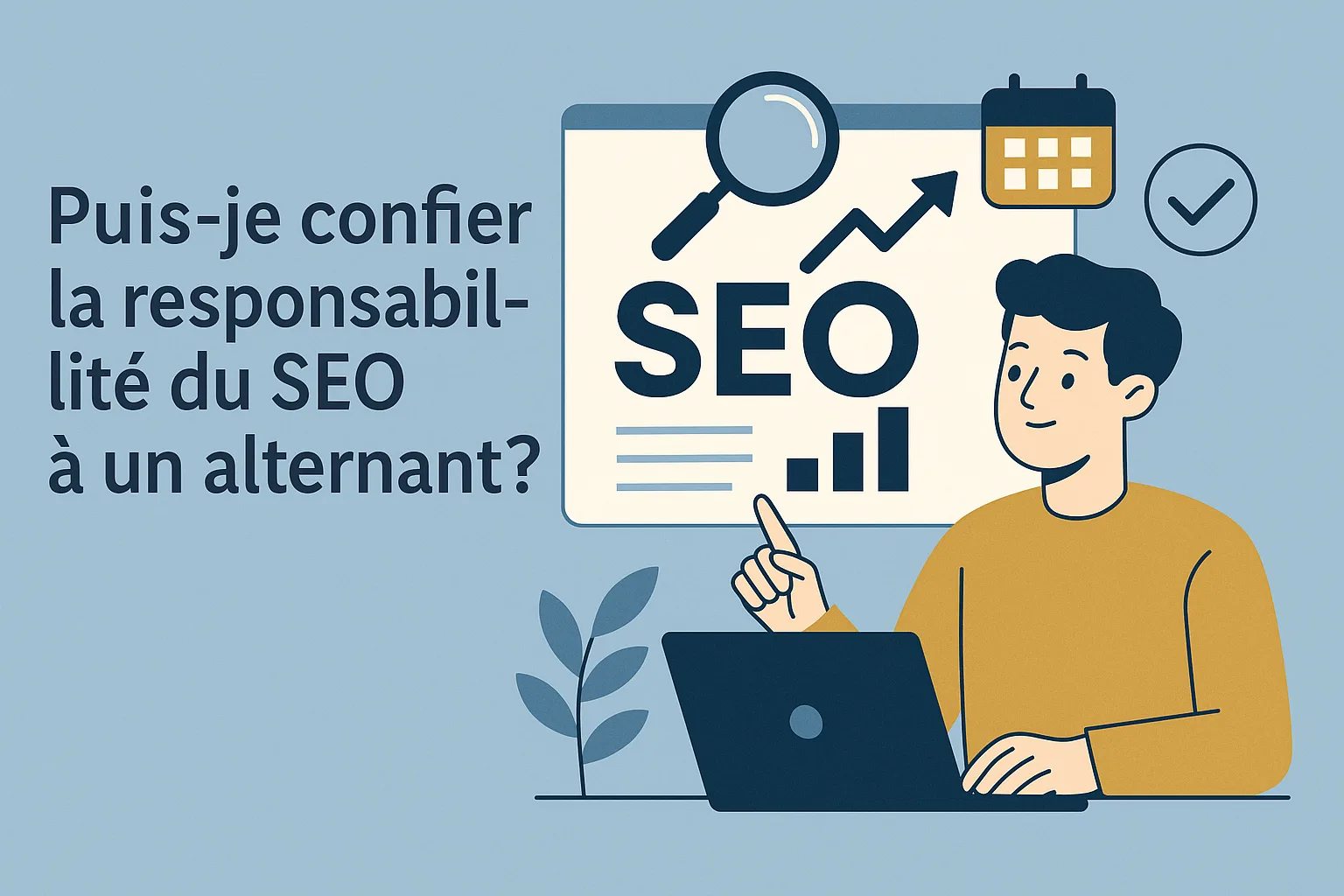 confier la responsabilité du seo a un alternant