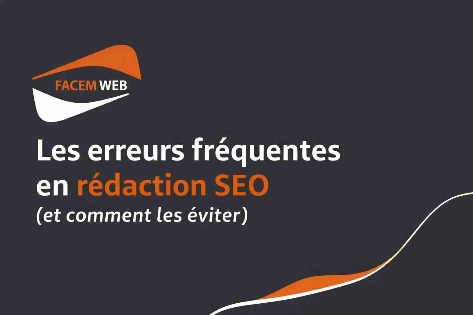 erreurs frequentes redaction SEO