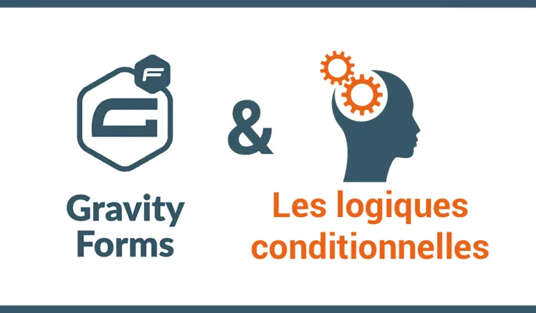 Comment fonctionnent les logiques conditionnelles de Gravity Forms