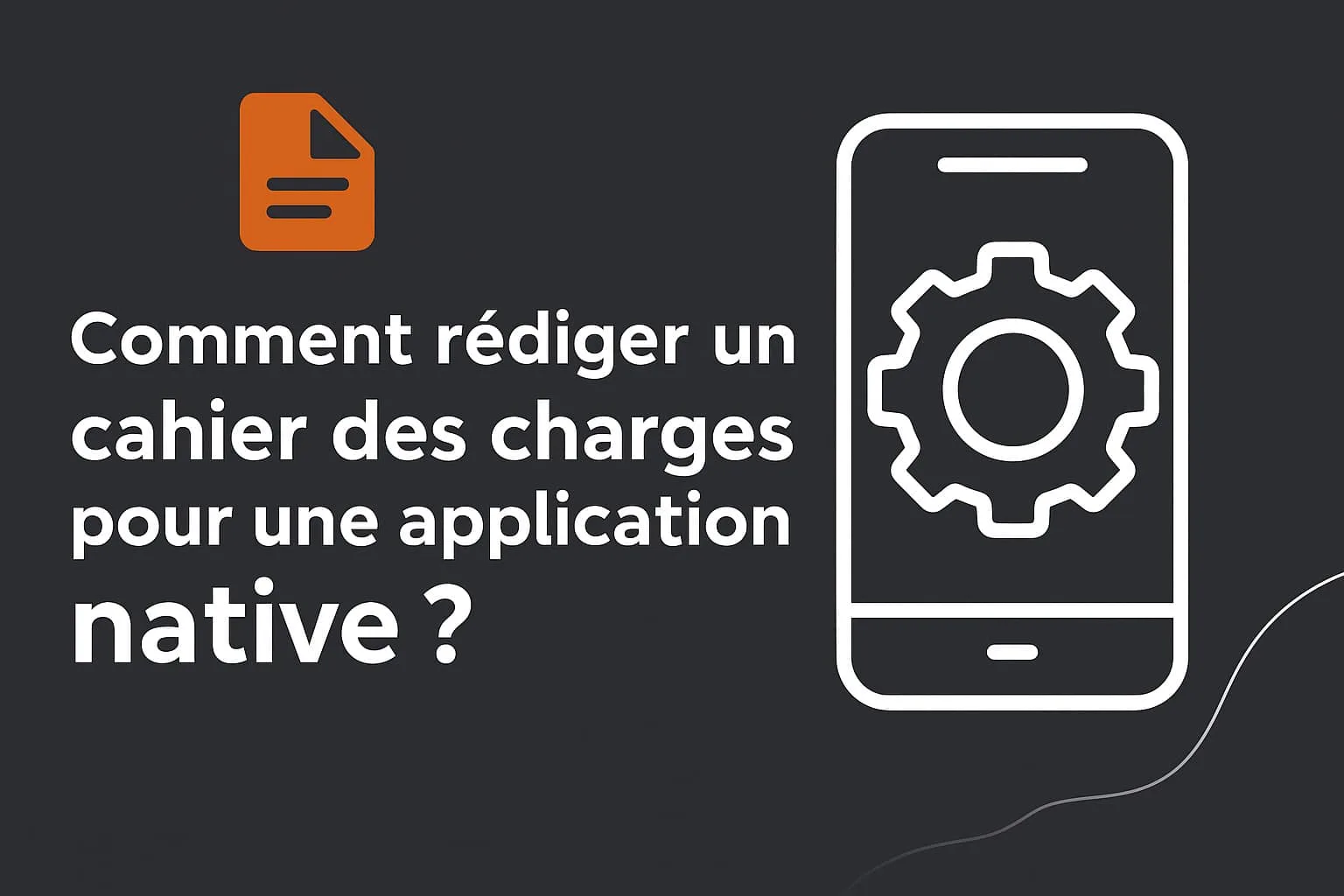 redaction cahier des charges application native