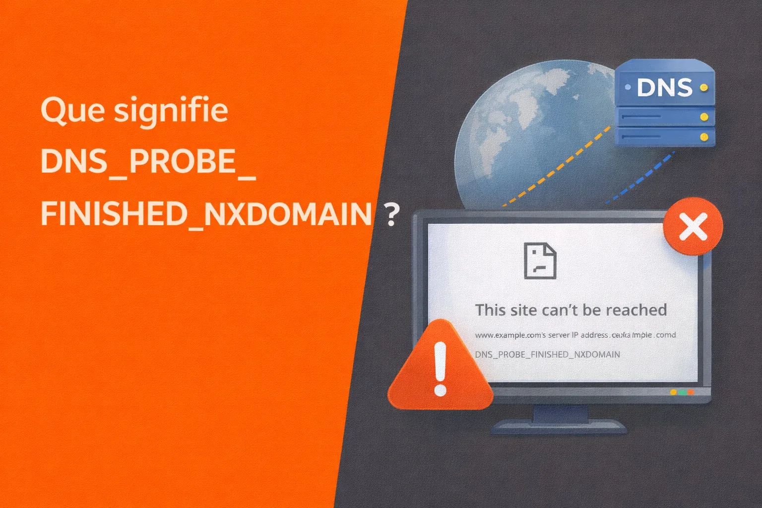 DNS_PROBE_FINISHED_NXDOMAIN signification