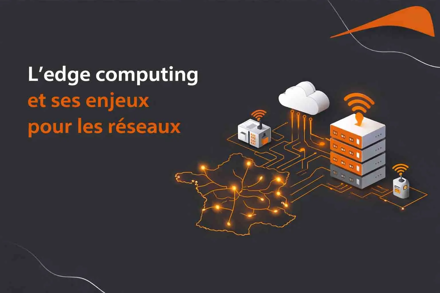 L'edge computing et la connectivité France
