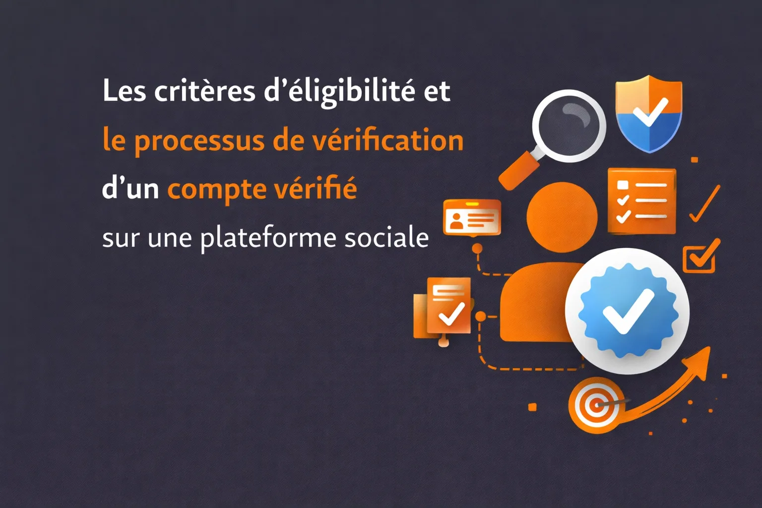 Critères de vérification d'un compte certifié sur les réseaux sociaux