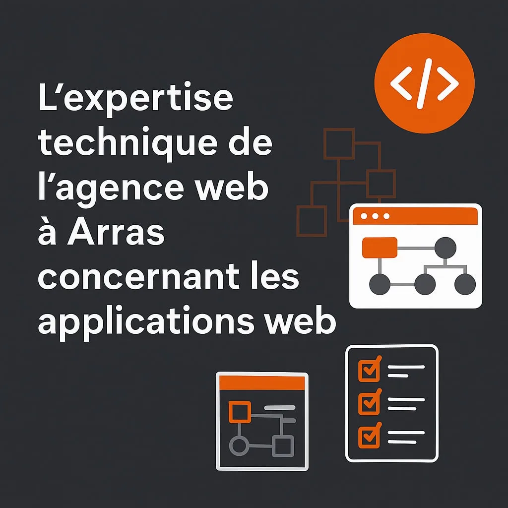 Expertise technique d'une agence web d'Arras en applications métier