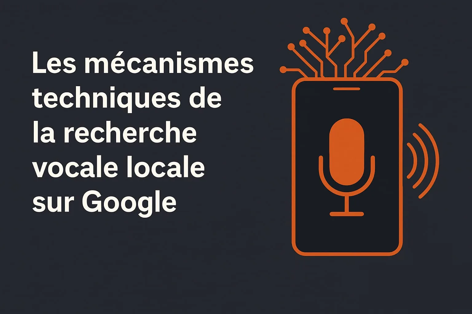 Mécanismes techniques de la recherche vocale locale