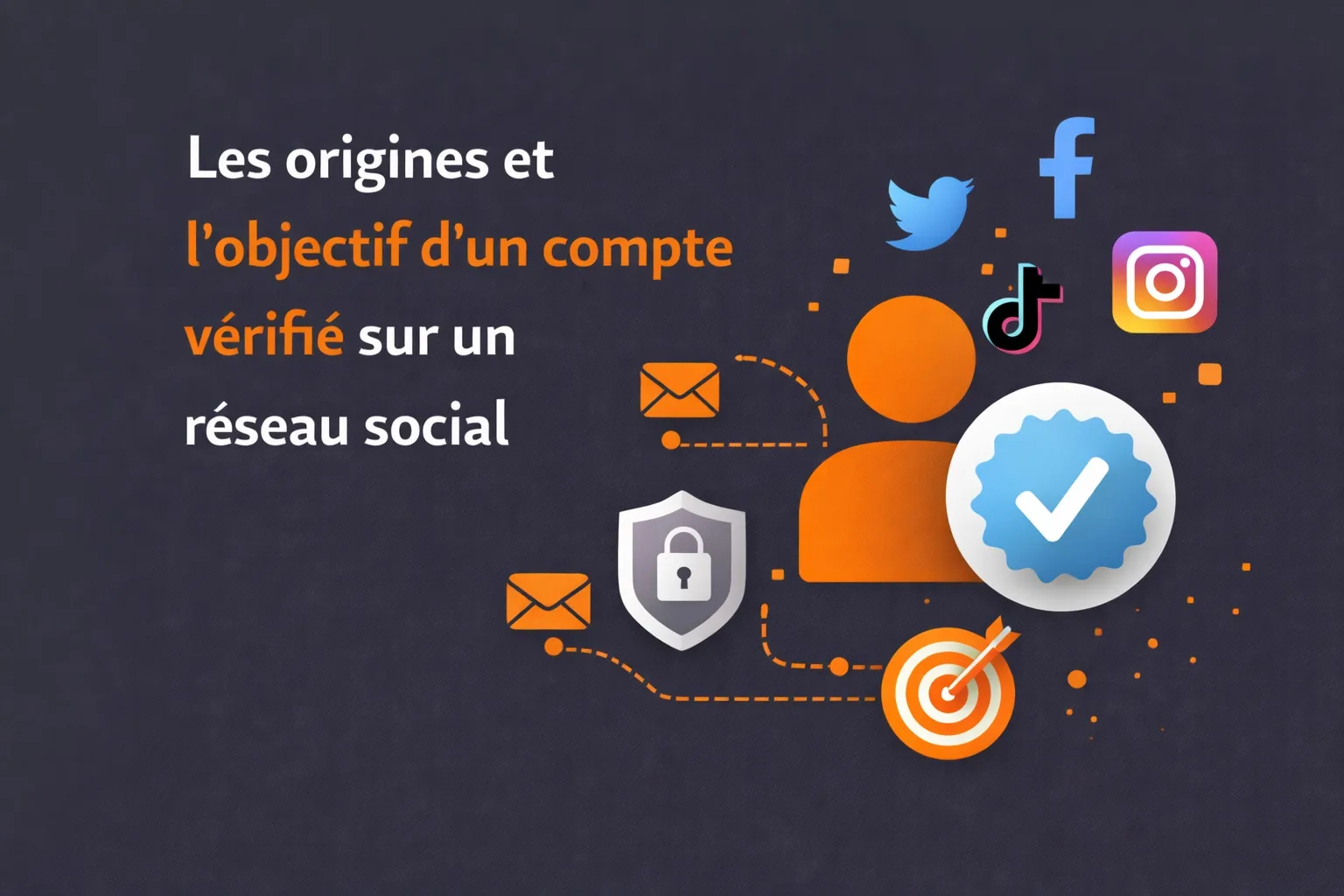 objectifs de posseder un compte verifie sur un reseau social