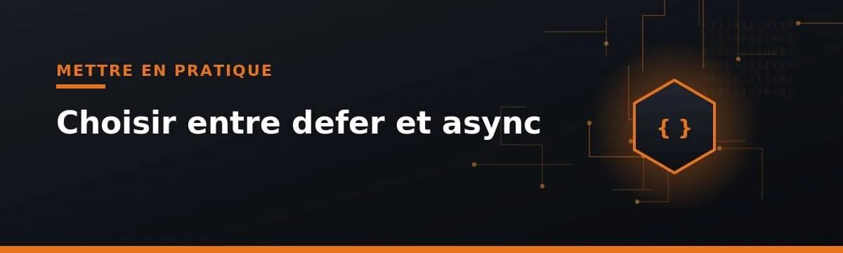 defer et async pour optimiser le chargement des scripts JavaScript