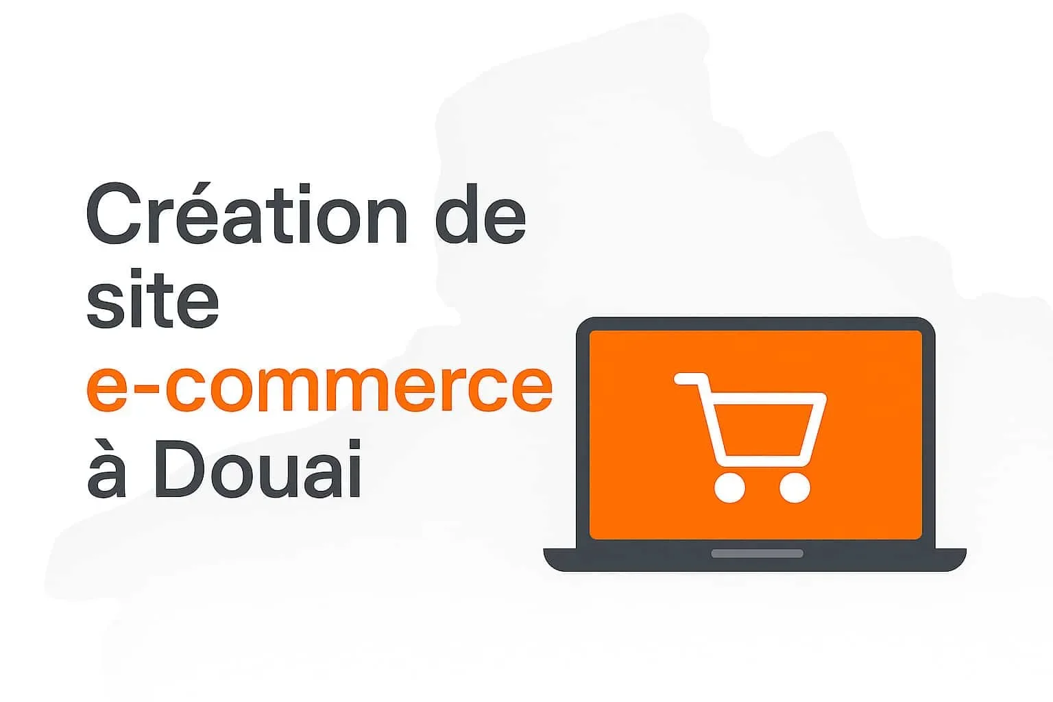 creation de site e-commerce a Douai