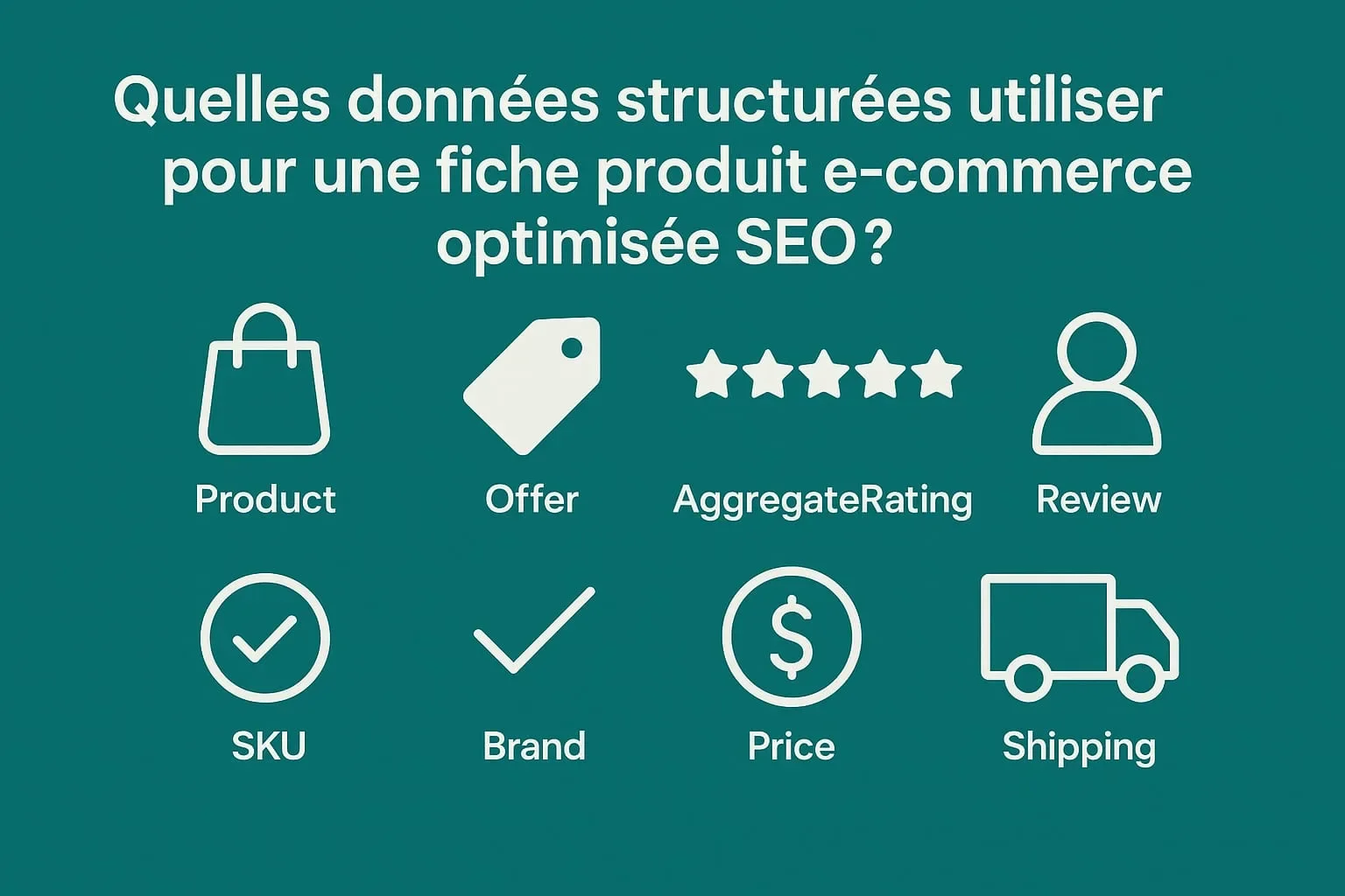 donnees structurees fiche produit ecommerce seo