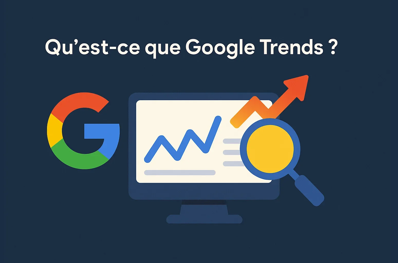 Qu'est-ce que Google Trends ? Définition & fonctionnement