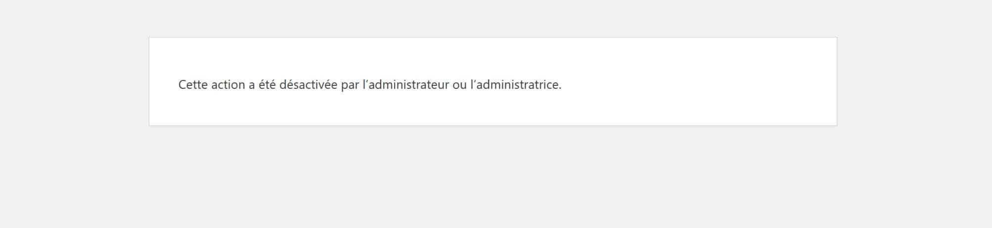 cette fonctionnalité est non activée par administrateur
