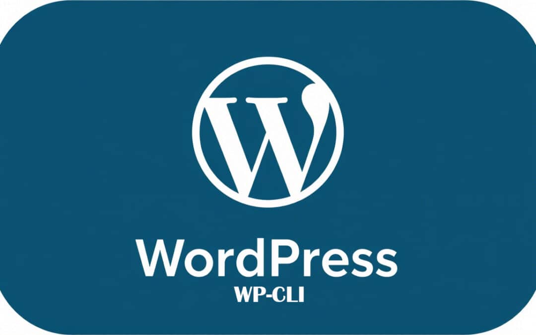 Les commandes WP-CLI pour une gestion avancée de WordPress