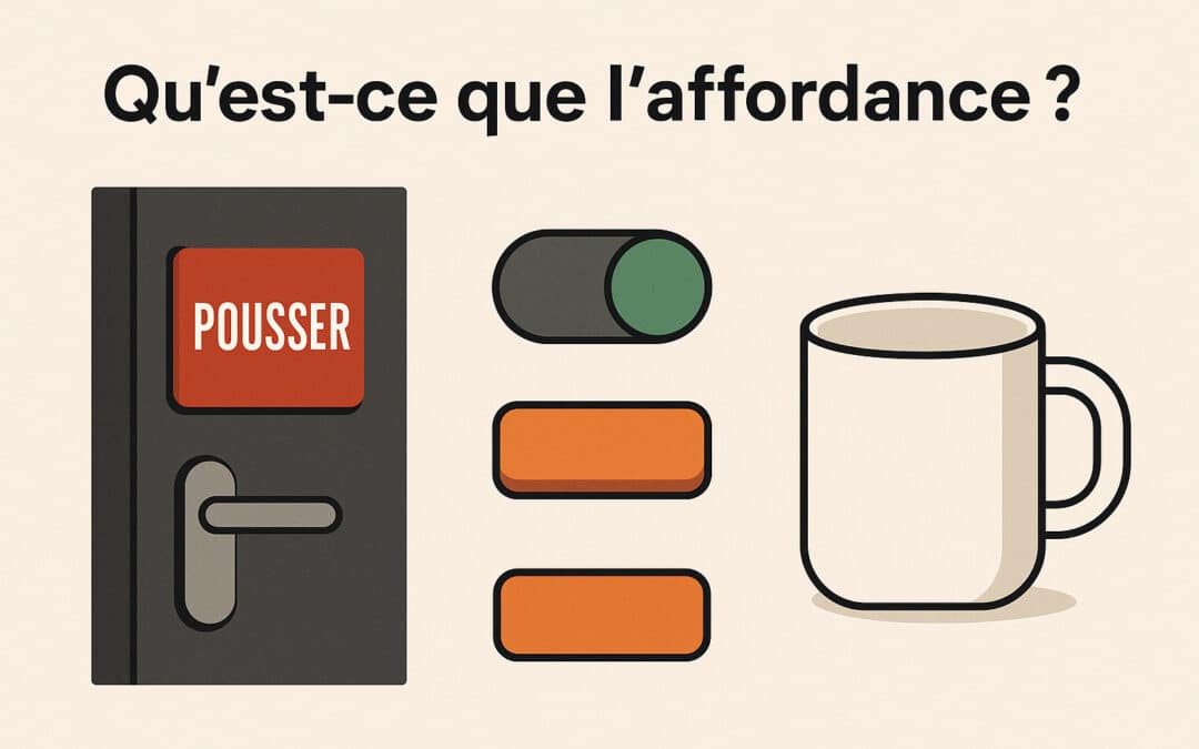 Qu’est-ce que l’affordance ? Définition & types