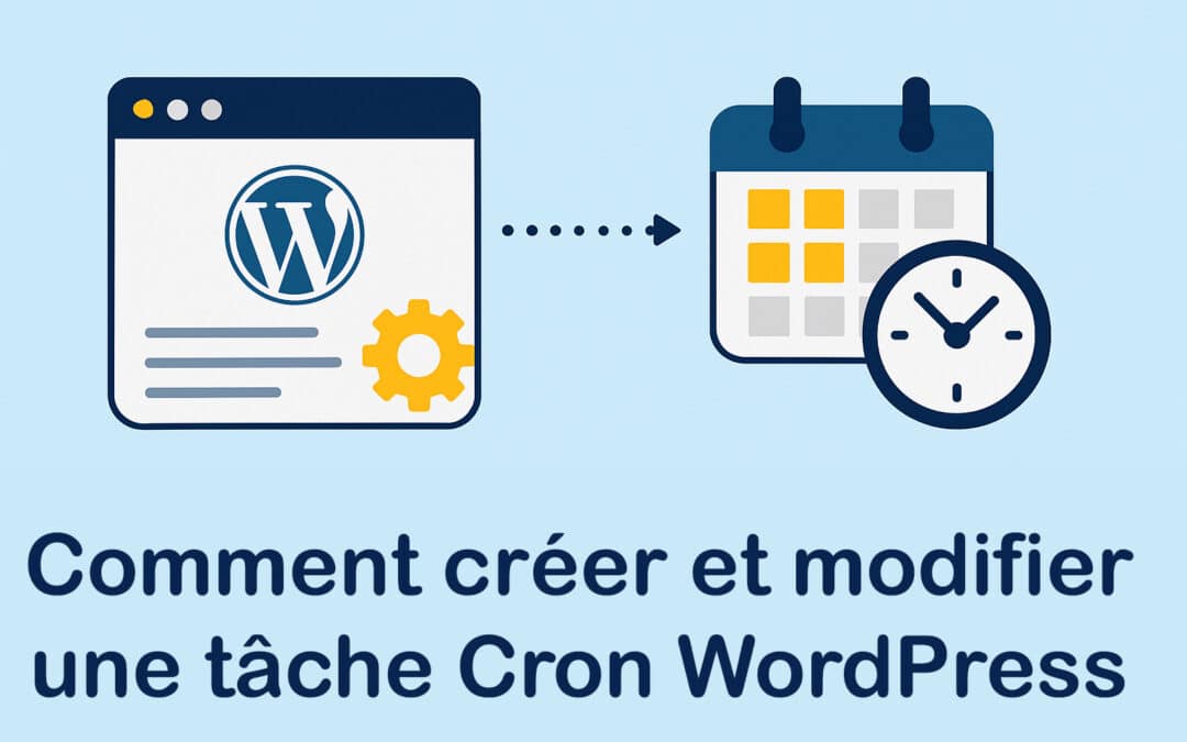 Comment créer et modifier une tâche Cron WordPress