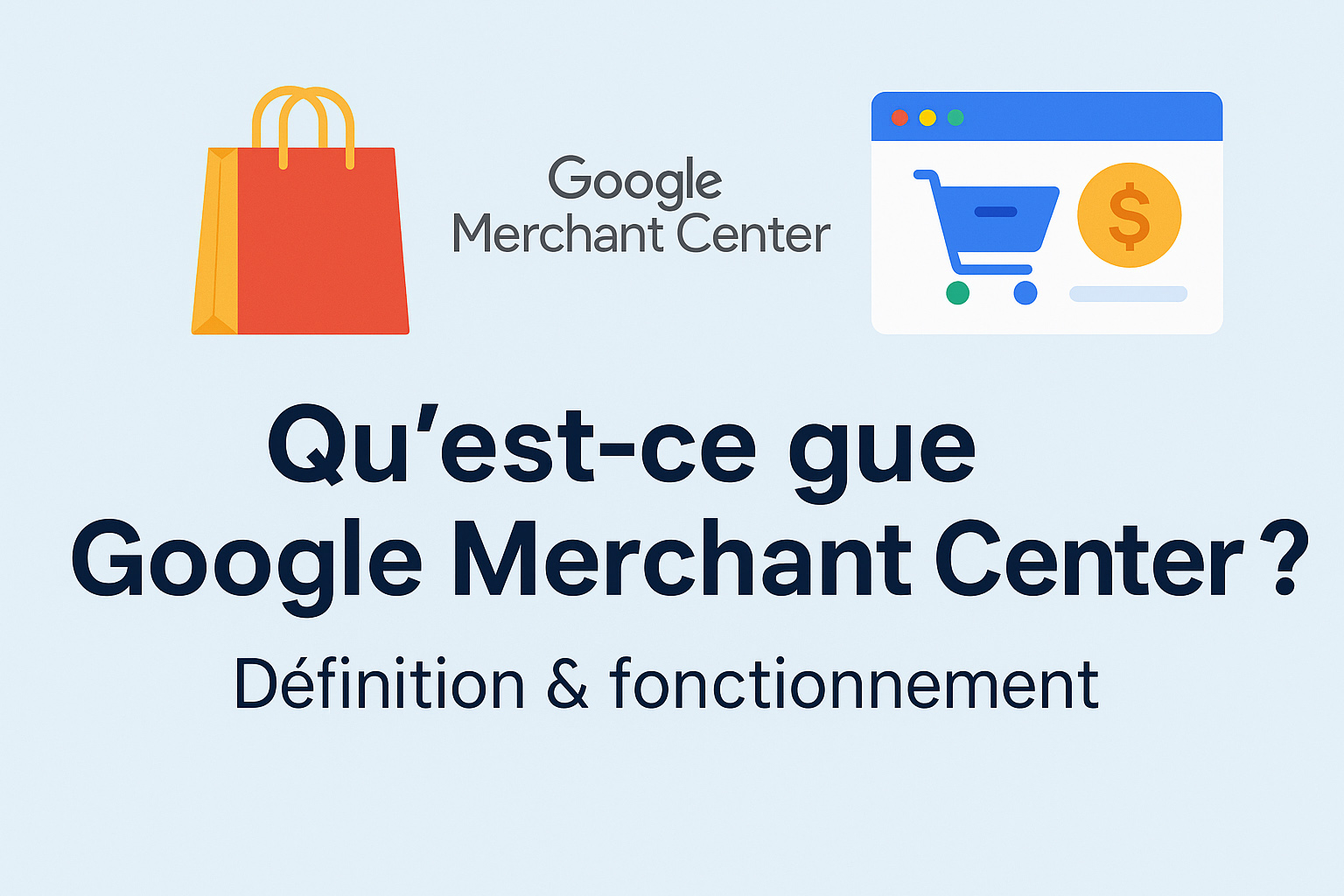Google Merchant Center → Définition & fonctionnement pour un E-commerce ...