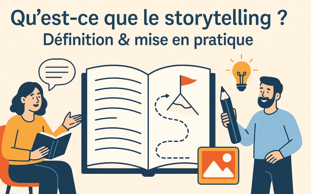 Qu’est-ce que le storytelling ? Définition & mise en pratique, usage en SEO