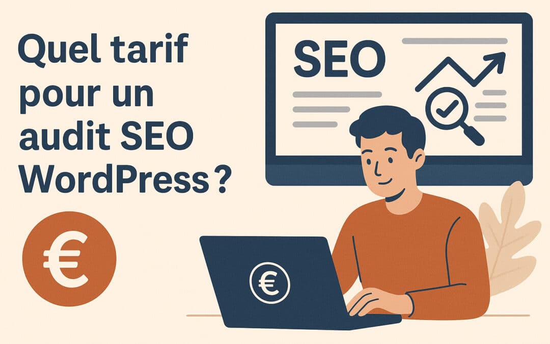 Quel tarif pour un audit SEO WordPress ?