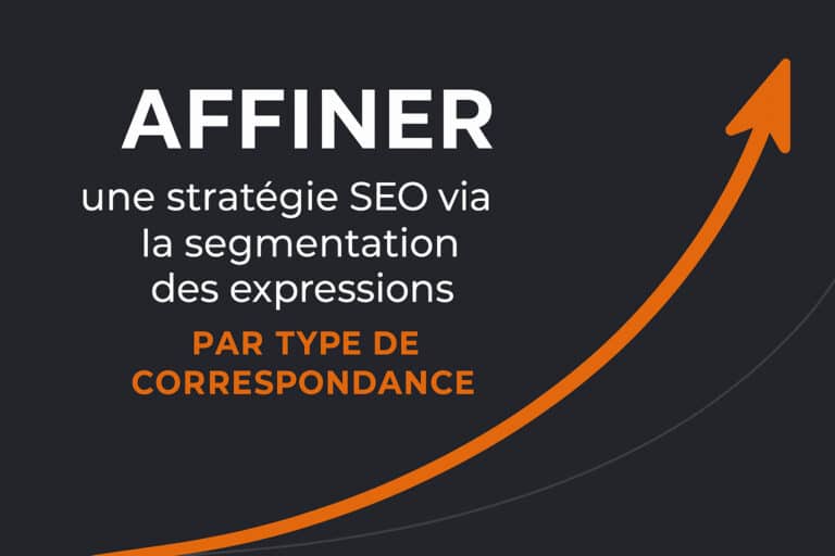 affiner strategie seo segmentaition expressions cles