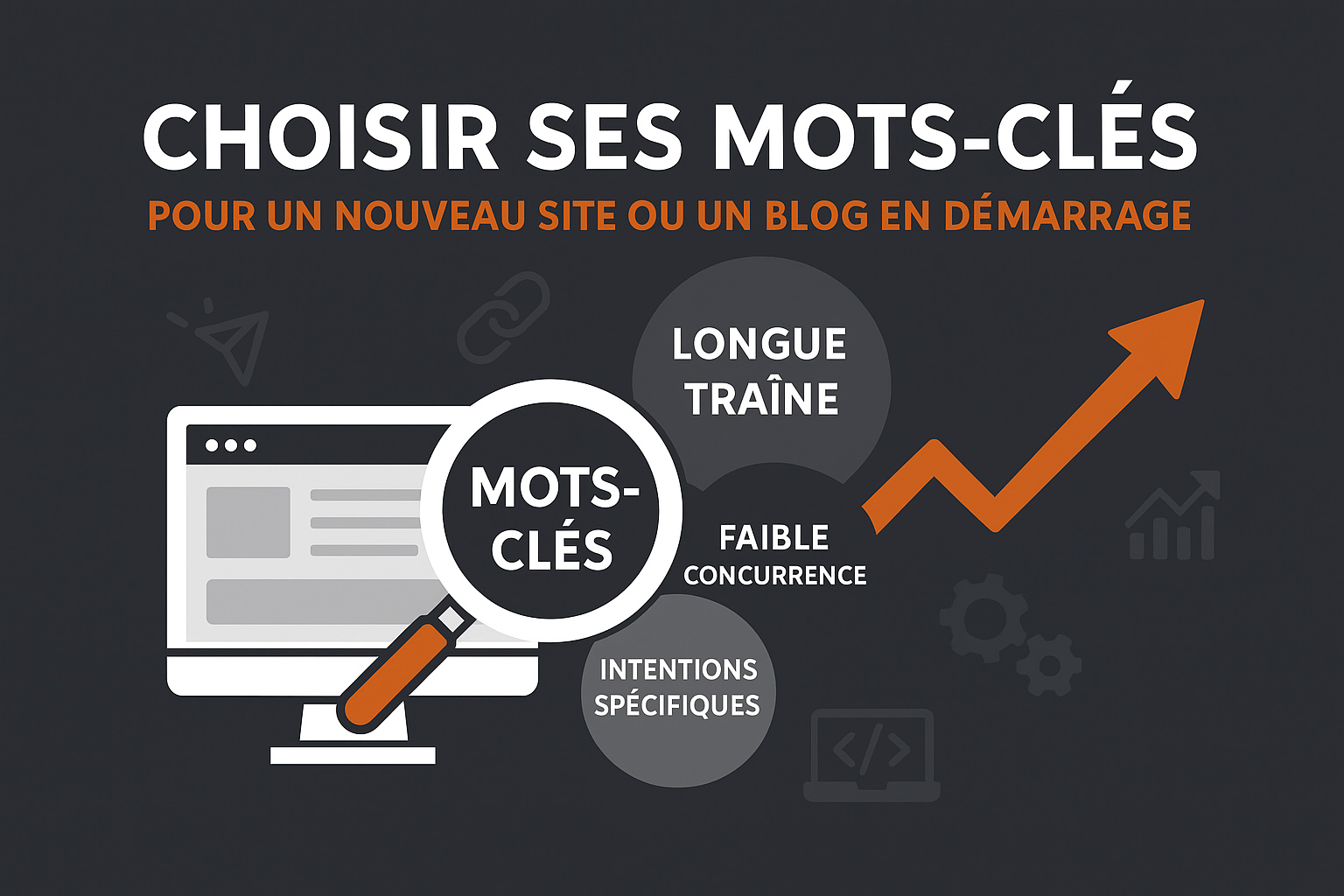 choisir ses mots cles SEO pour un site naissant