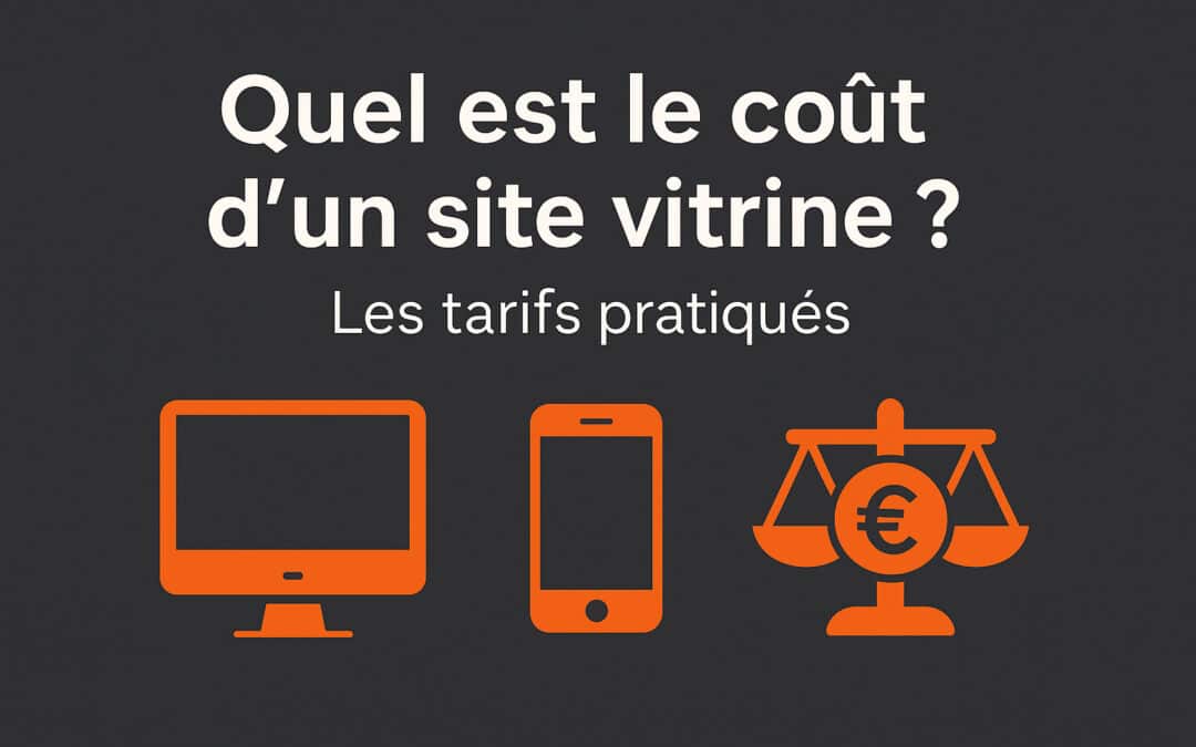Quel est le coût d’un site vitrine ? Les tarifs pratiqués