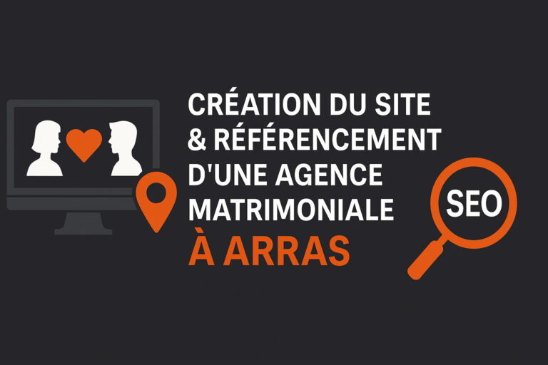 creation site et SEO agence de rencontre arras