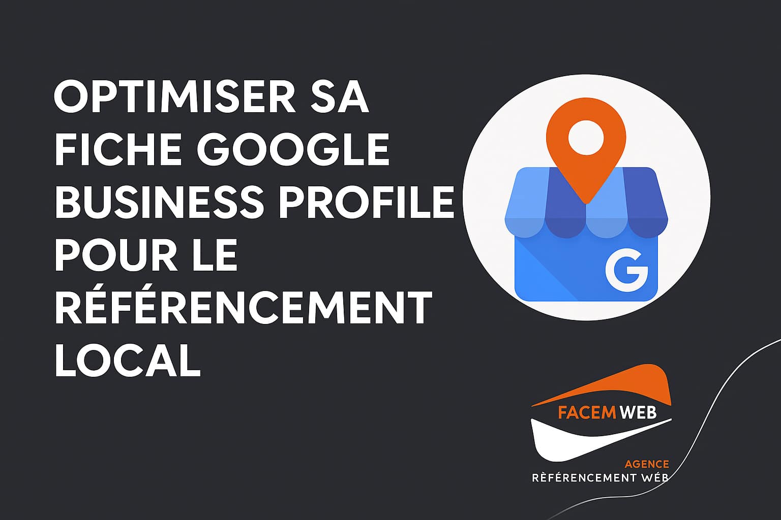 optimiser sa fiche google profile pour le referencement local