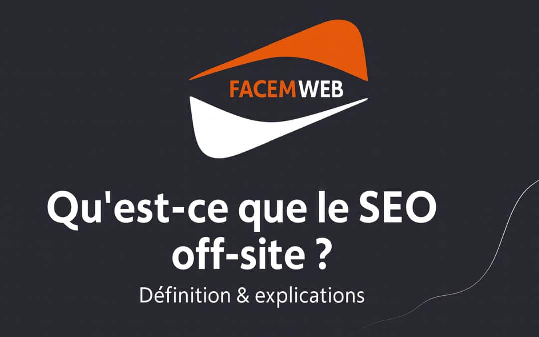 Qu’est-ce que le SEO off-site ? Définition, explications, exemples