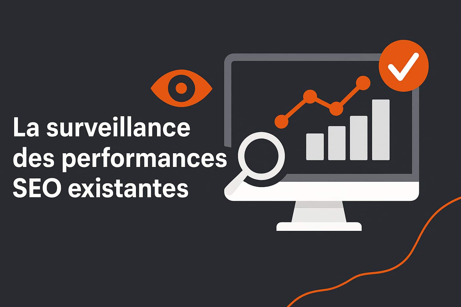 surveiller la performance seo existante