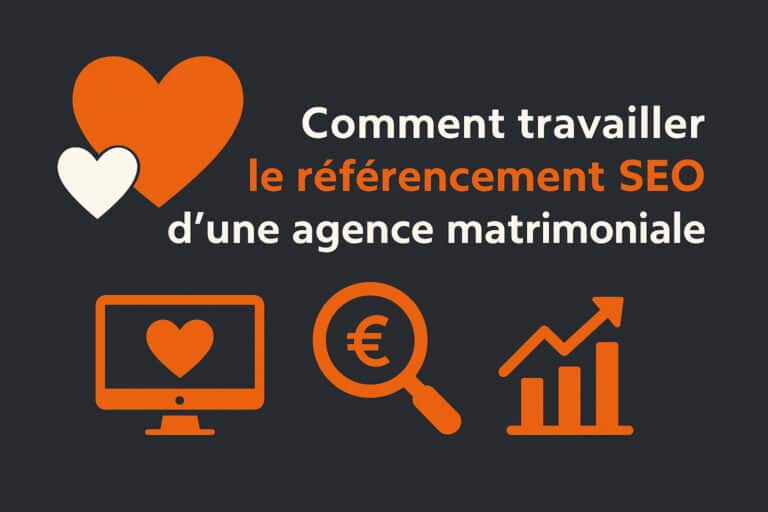 travailler referencement agence matrimoniale