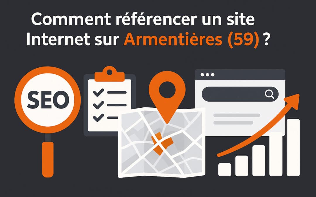 Comment référencer un site Internet sur Armentières (59) ?