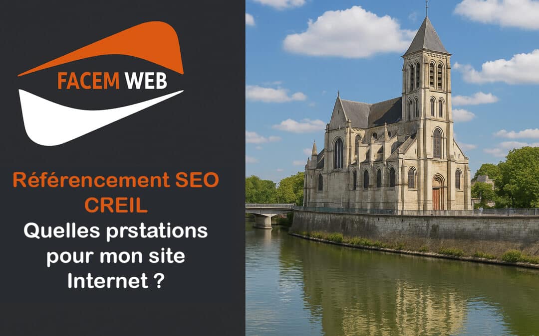 Référencement SEO Creil (60100) : Quelle prestation pour mon site Internet ?