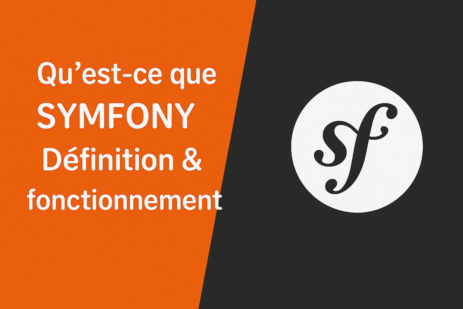 Symfony → Définition & fonctionnement | Facem Web
