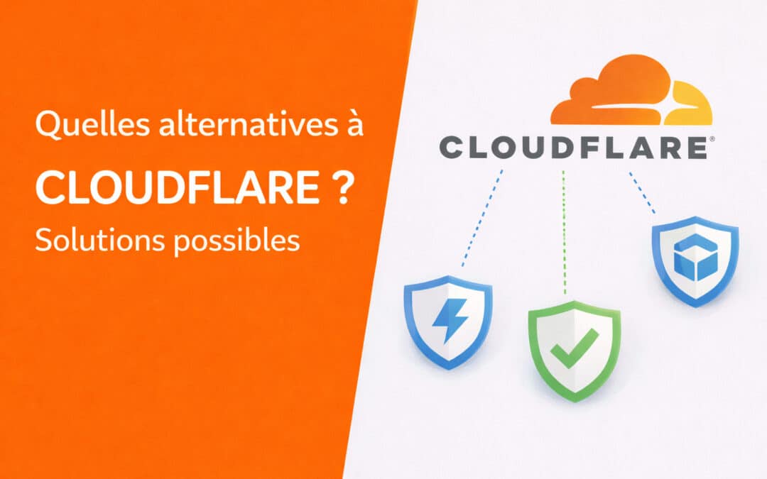 Quelles alternatives à Cloudflare ? Solutions possibles & européennes