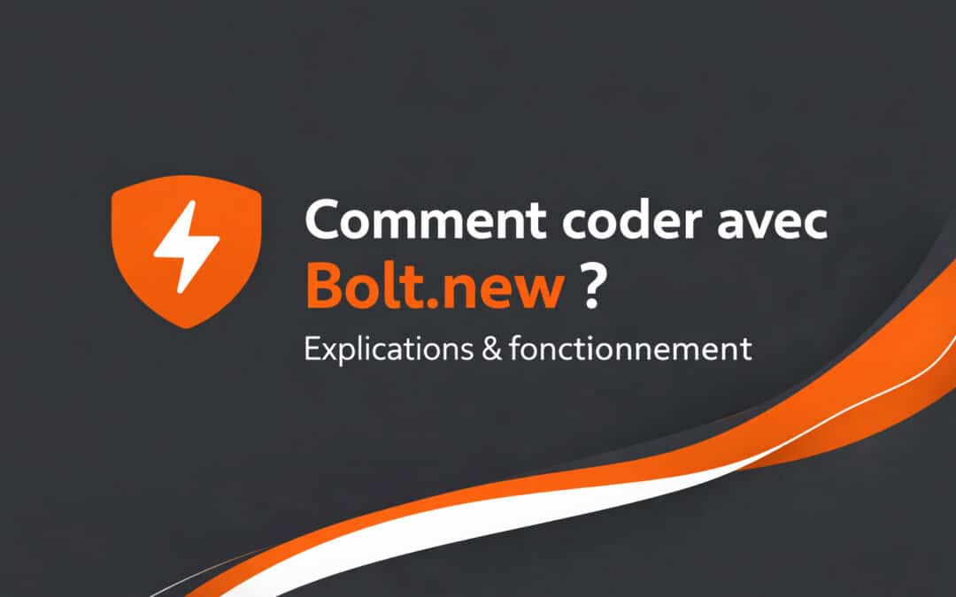 Comment coder avec Bolt.new ? Explications & fonctionnement