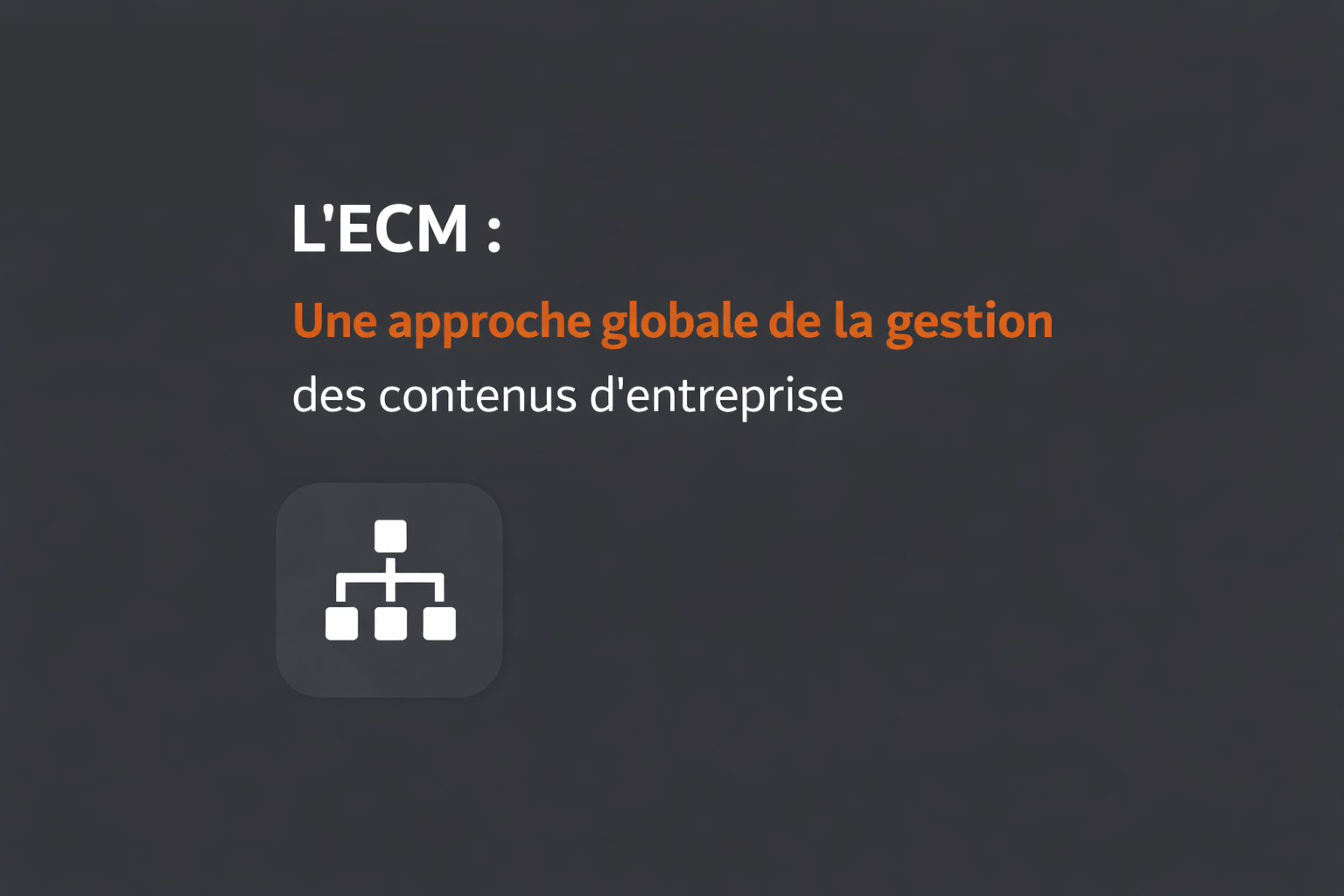 ECM definition principe