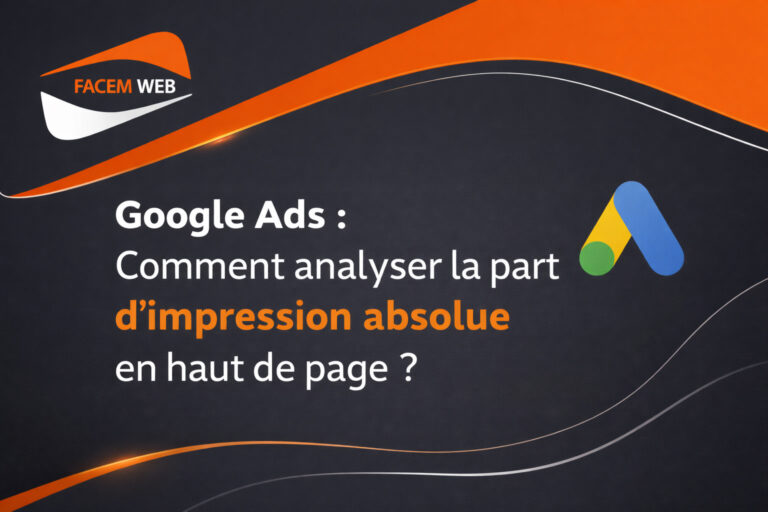 analyse impressions absolues haut de page googgle ads