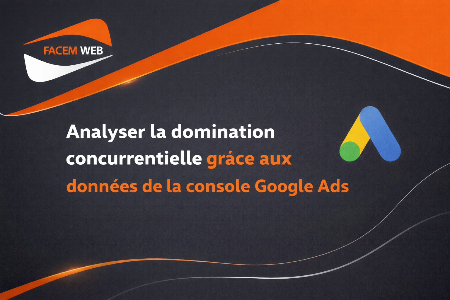 analyser domination concurrentielle google ads