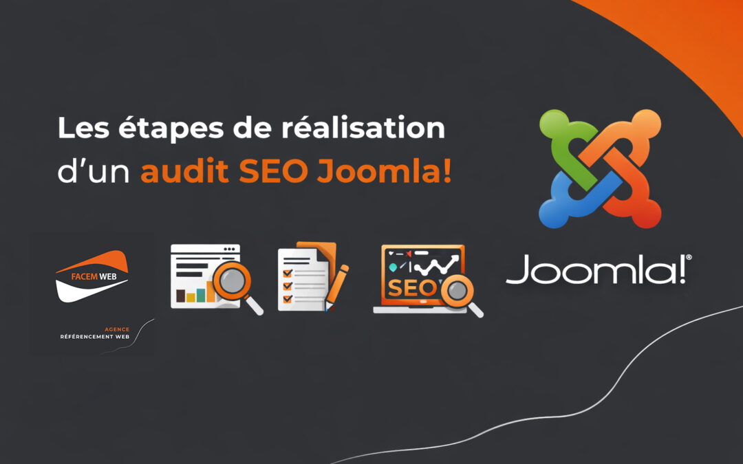 Les étapes de réalisation d’un audit SEO Joomla!