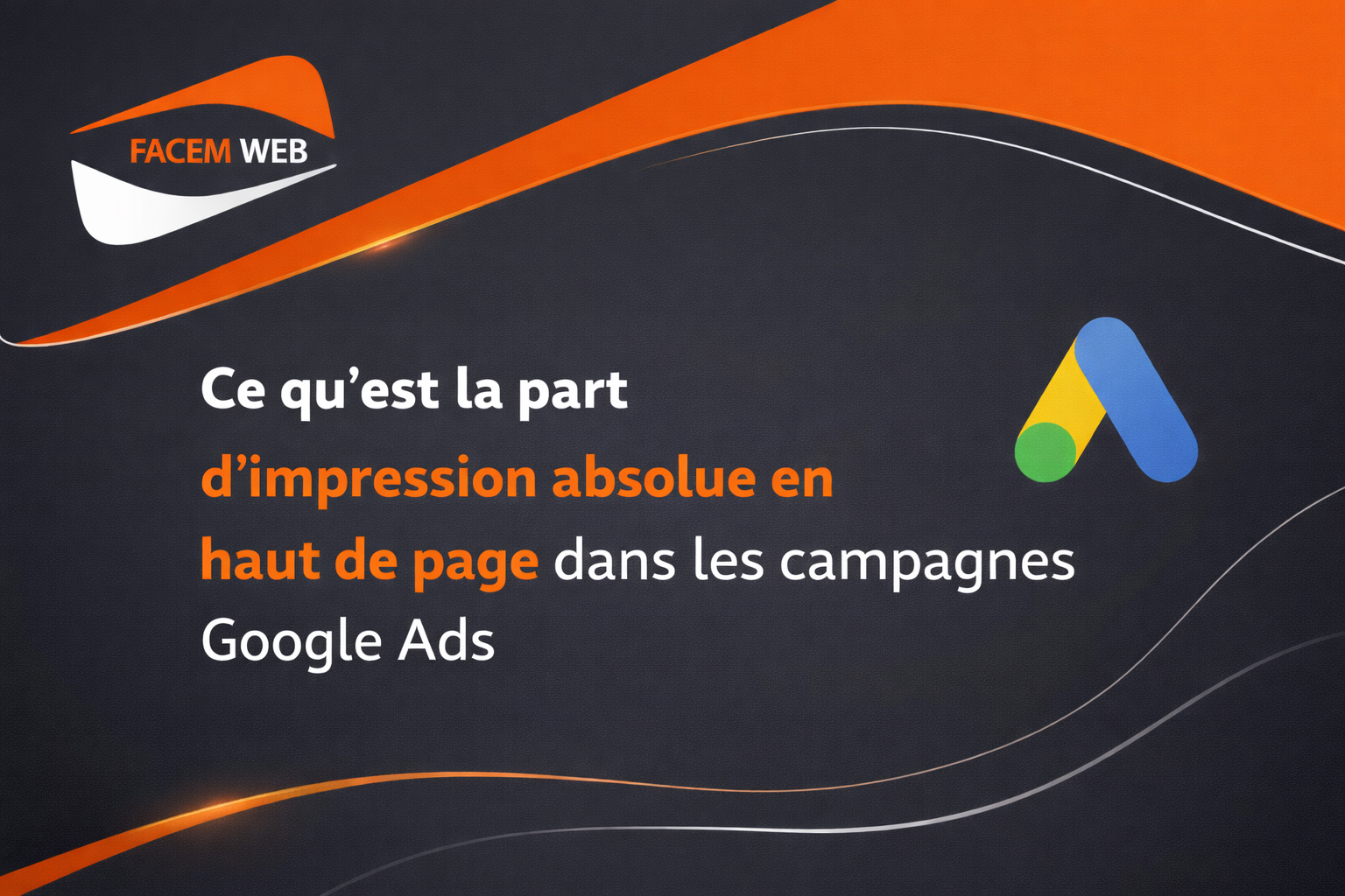 definition impression absolue haut de page google ads