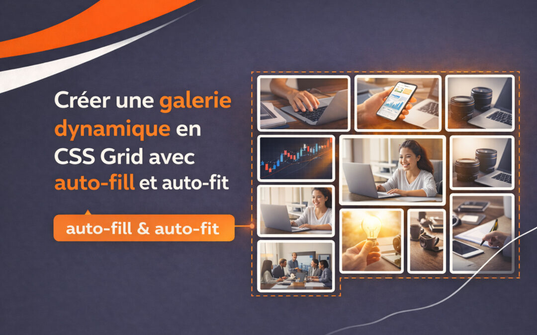 Créer une galerie dynamique en CSS Grid avec auto-fill et auto-fit
