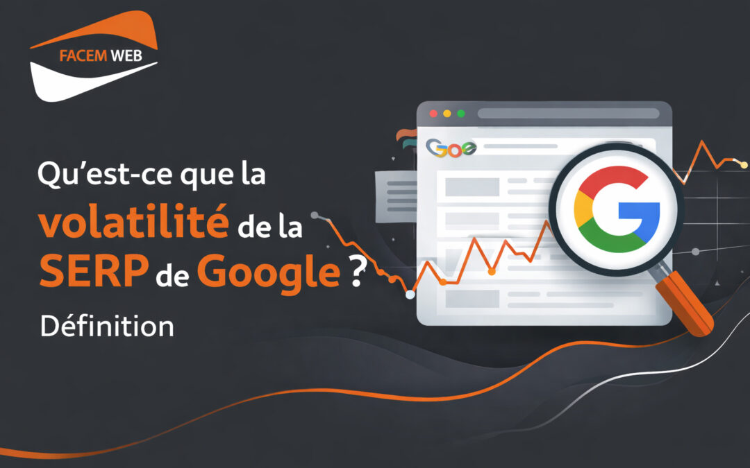 Qu&rsquo;est-ce que la volatilité de la SERP de Google ? Définition