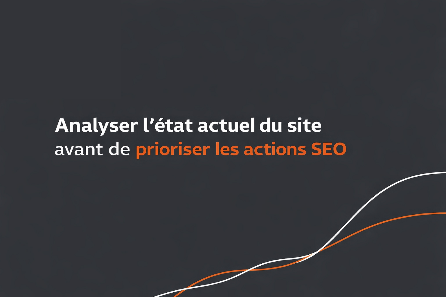 analyse site internet priorités actions seo