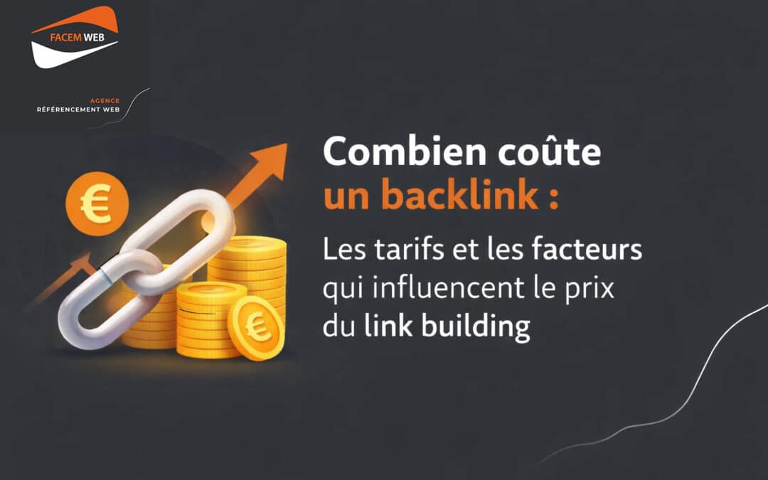Combien coûte un backlink : Les tarifs et les facteurs qui influencent le prix du link building