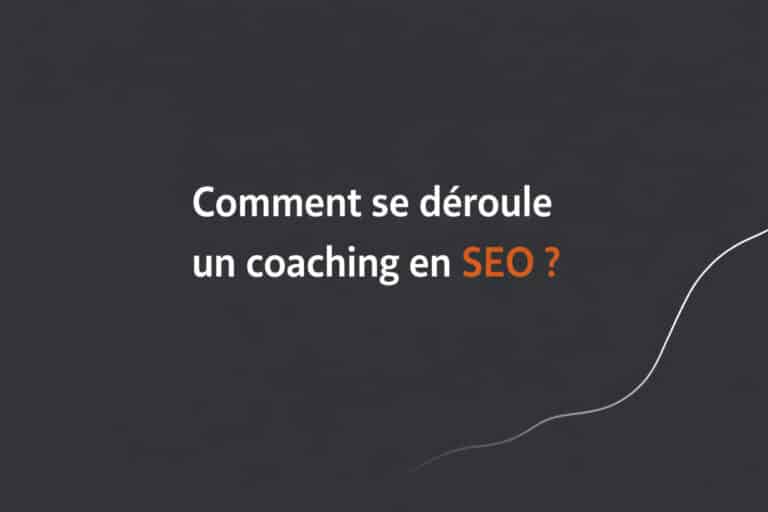 deroulement coaching seo