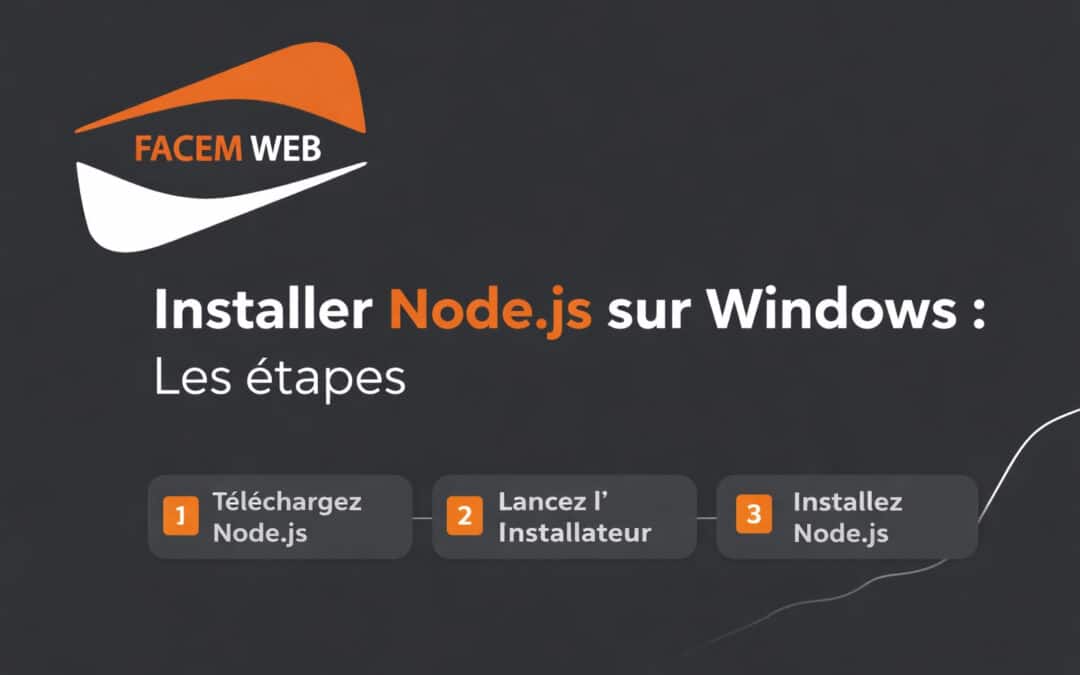 Installer Node.js sur Windows : Les étapes d&rsquo;installation