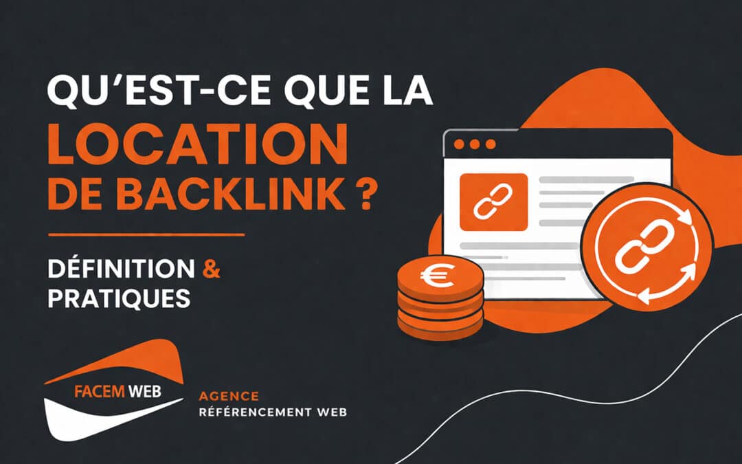 Qu&rsquo;est-ce que la location de backlink ? Définition & pratiques