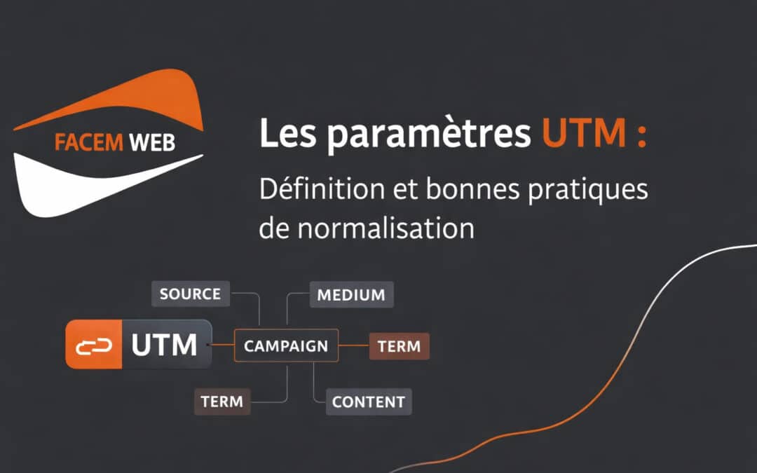 Les paramètres UTM : Définition et bonnes pratiques de normalisation pour le tracking