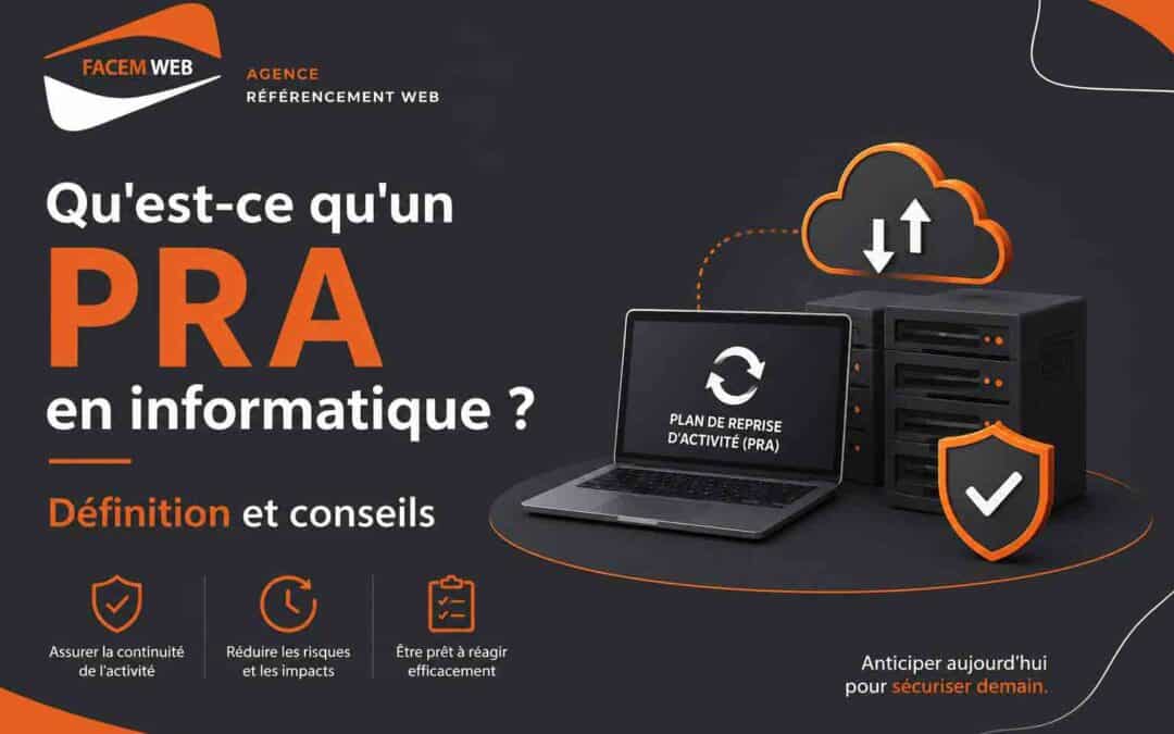 Qu&rsquo;est-ce qu&rsquo;un PRA en informatique ? Définition et conseils