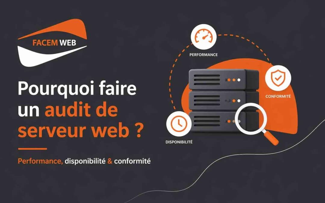 Pourquoi faire un audit de serveur web ? Performance, disponibilité & conformité