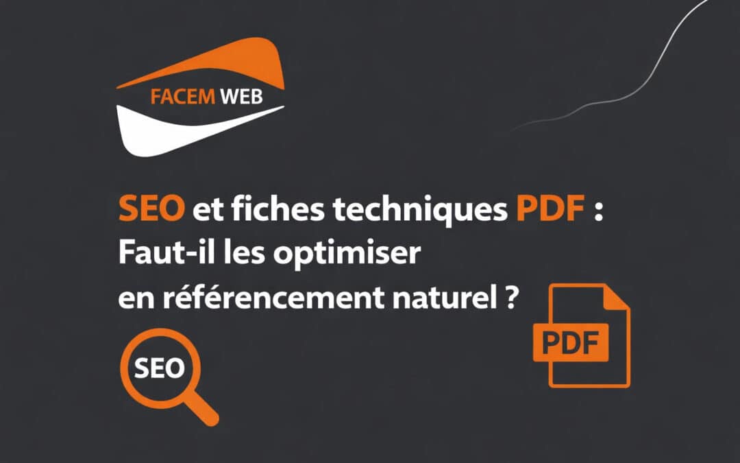 SEO et fiches techniques PDF : Faut-il les optimiser en référencement naturel ?